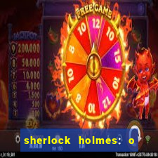 sherlock holmes: o jogo de sombras torrent